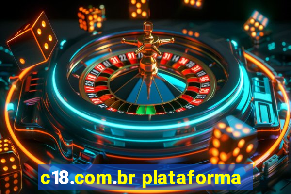 c18.com.br plataforma